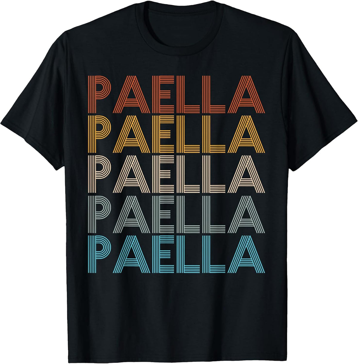 Paella Spanish Traditional Food Quote for a Paella Fan T-Shirt, Men, Black, Small - As Pictured