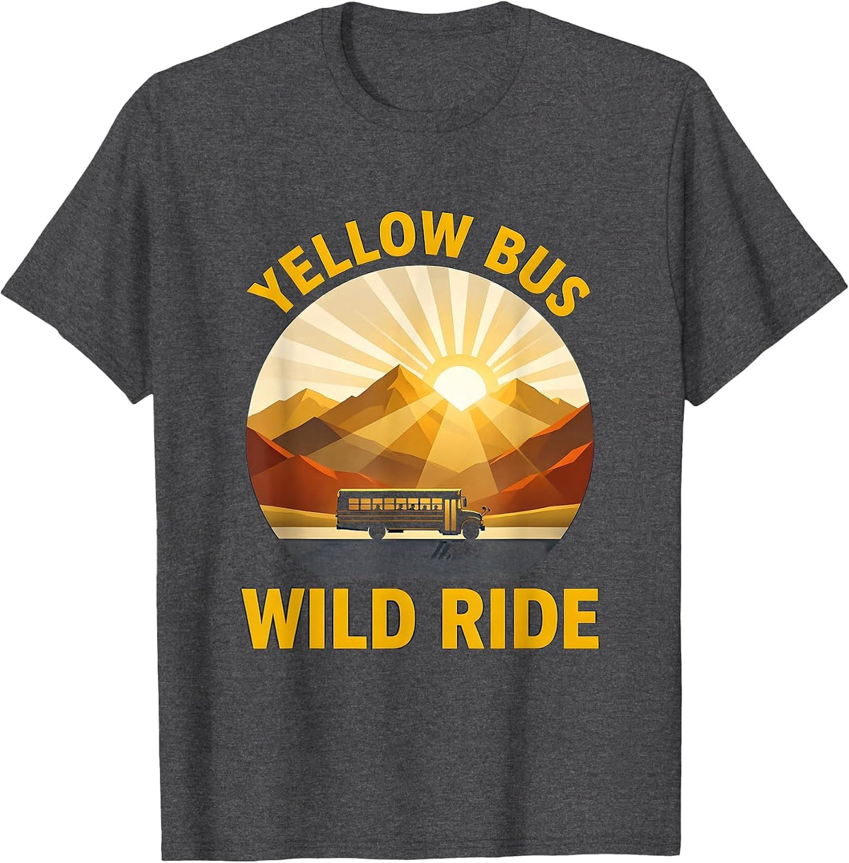 Yellow Bus Wild Ride School Bus Driver Design T-Shirt - Dark Heather Grey