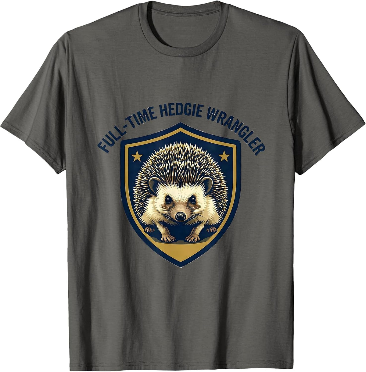 Men's Full-Time Hedgie Wrangler Cute Hedgehog Pet Lover Humor T-Shirt - Asphalt Grey