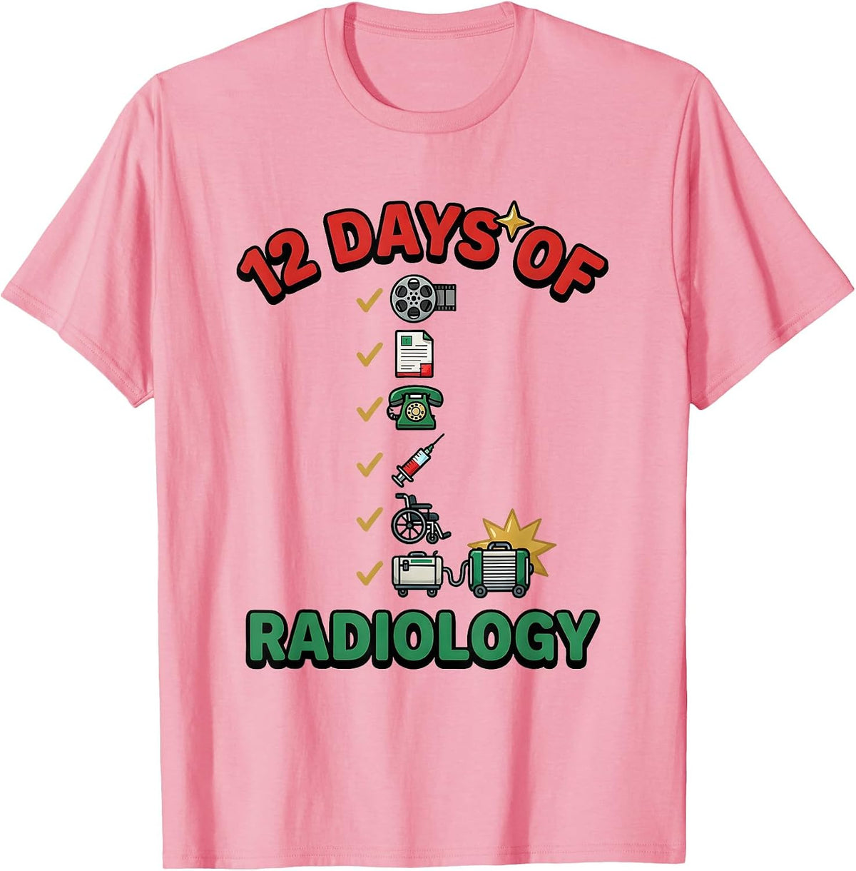 Men's 12 Days Of Radiology Funny Radiology Tech Christmas Squad T-Shirt - Pink