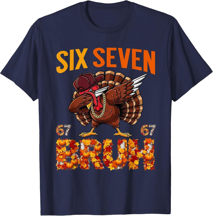 67 Meme Funny Family Thanksgiving Turkey Six Seven Bruh T-Shirt - Navy Blue