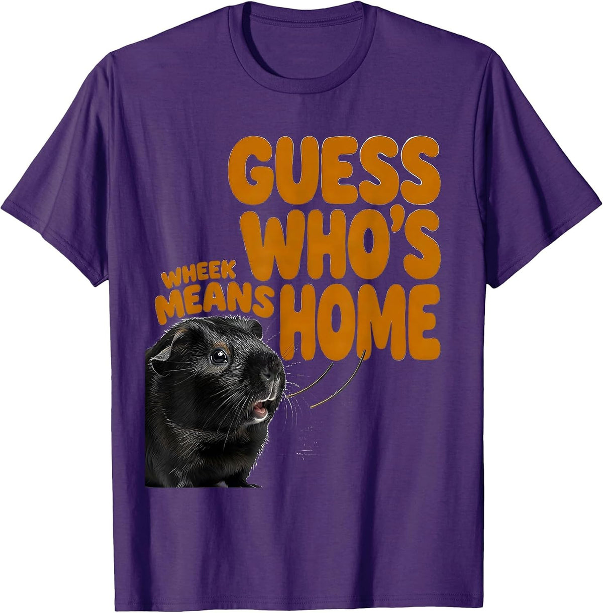 Wheek Means Guess Who's Home Cute Guinea Pig Owner Humor T-Shirt - Purple