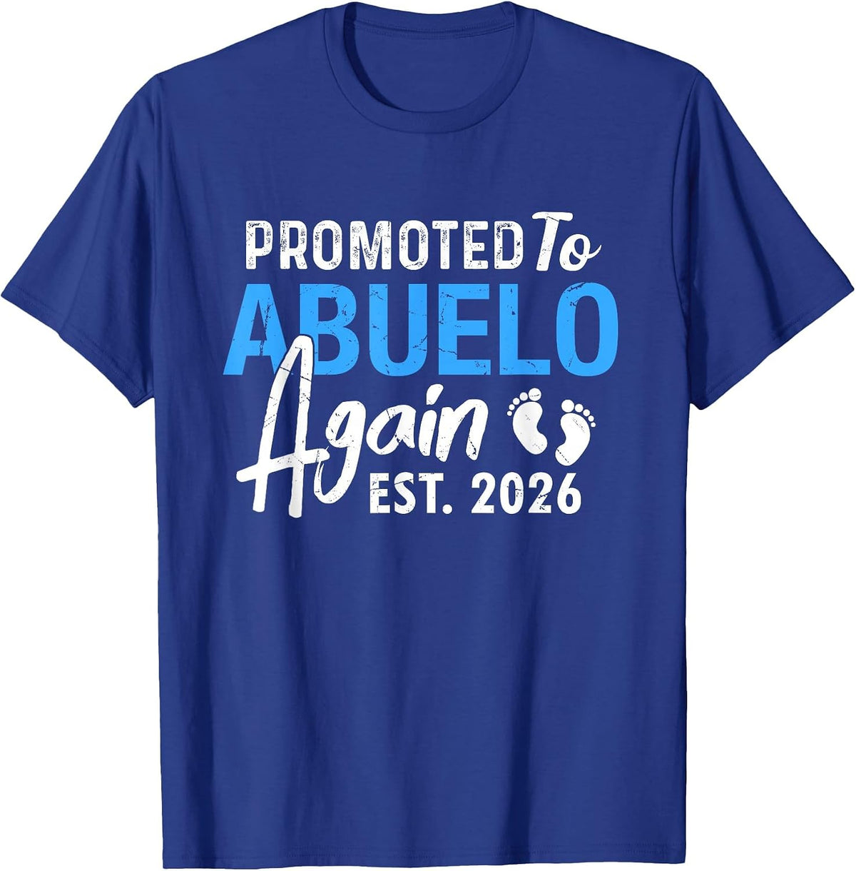 Promoted to Spanish Grandpa Again Est 2026 Baby Announcement T-Shirt - Royal Blue