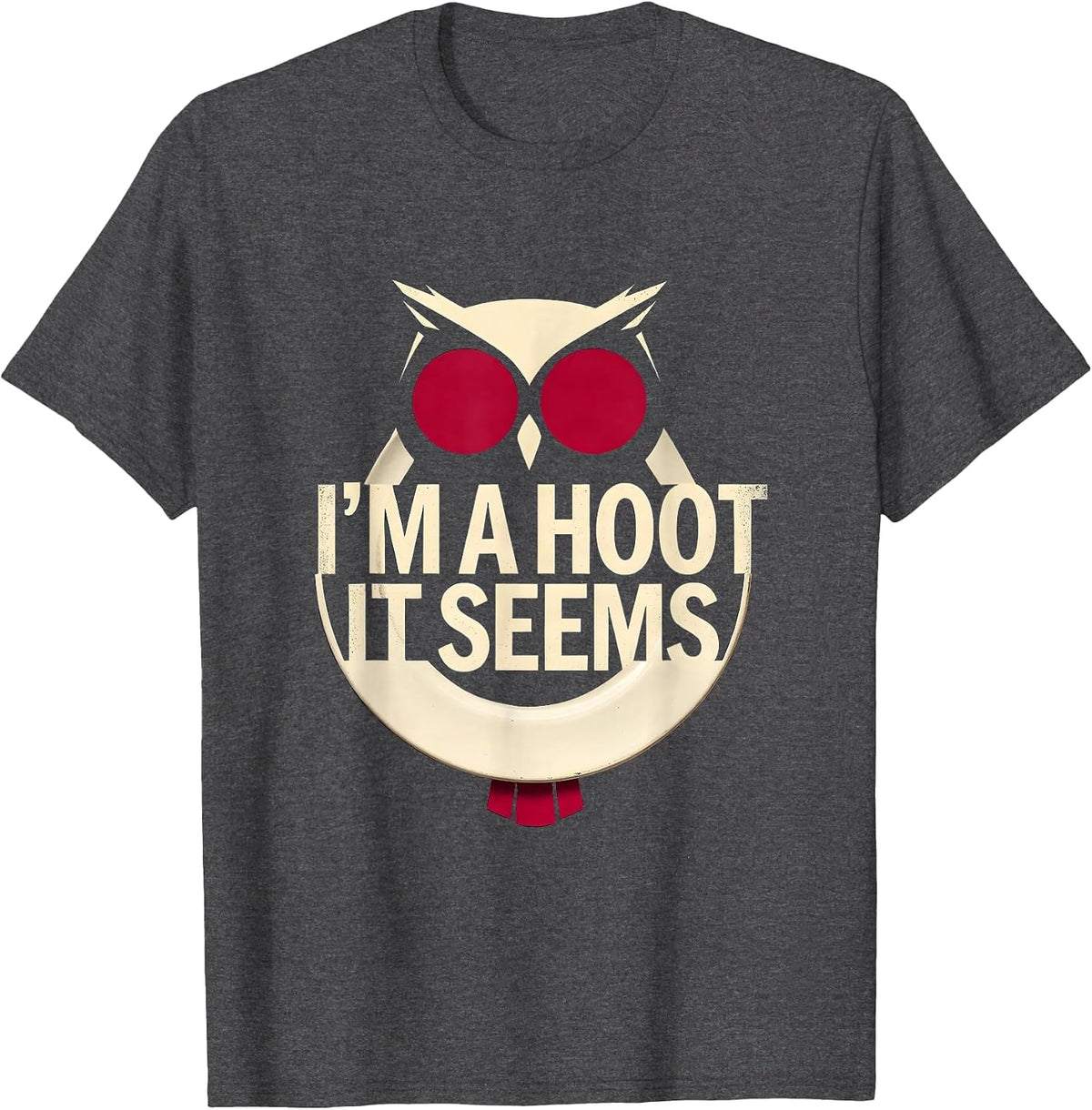 Men's I'm A Hoot It Seems Vintage Owl Bird Lover Funny Sarcastic T-Shirt - Dark Heather Grey