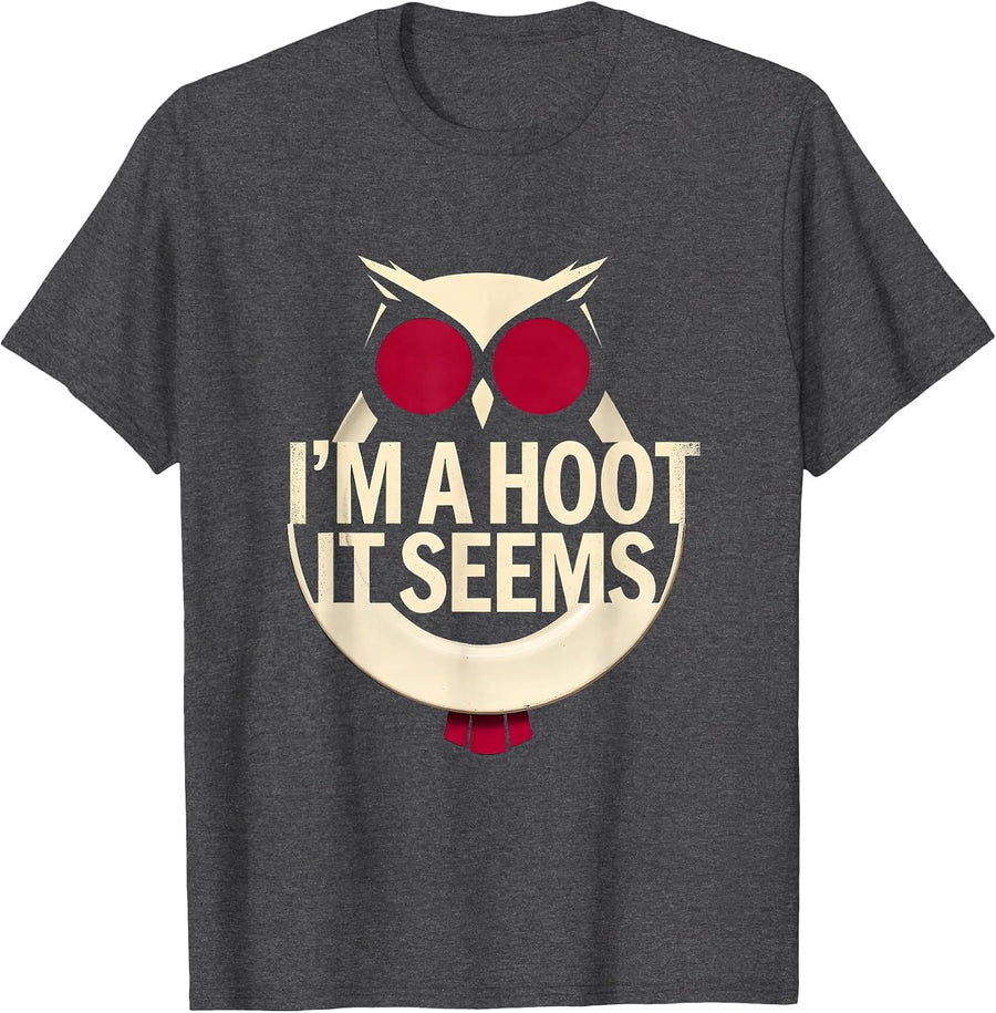 Men's I'm A Hoot It Seems Vintage Owl Bird Lover Funny Sarcastic T-Shirt - Dark Heather Grey