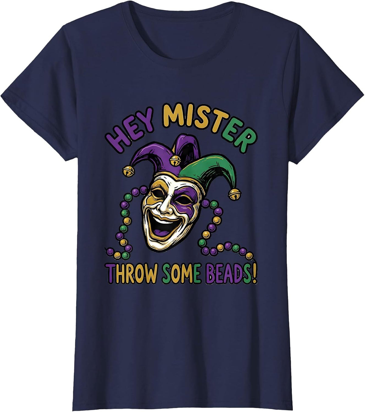Women's Hey Mister, Throw Some Beads! Festive Jester Mask Mardi Gras T-Shirt - Navy Blue