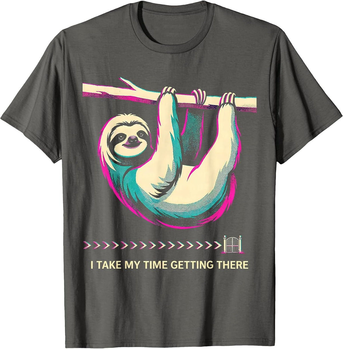 I Take My Time Getting There Funny Sloth Lover Humor Gift T-Shirt - Asphalt Grey
