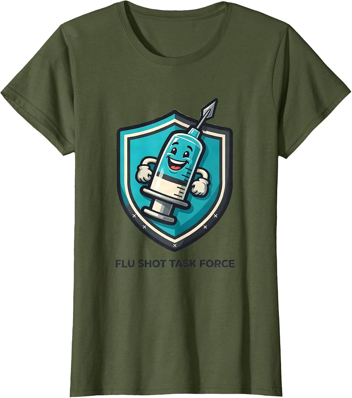 Women's Flu Shot Task Force Funny Nurse Doctor Vaccine Humor T-Shirt - Olive Green