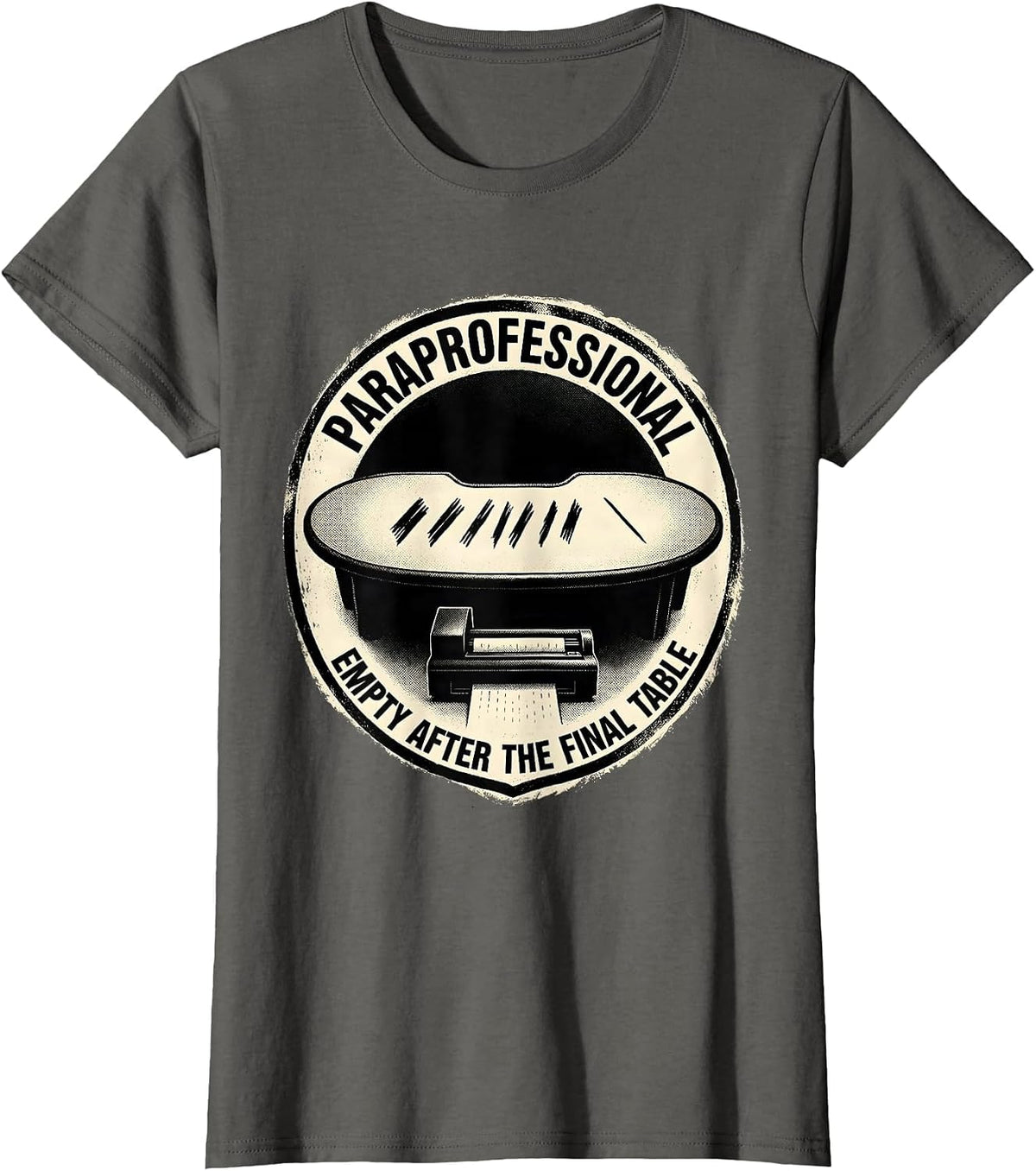 Women's PARAPROFESSIONAL / EMPTY AFTER THE FINAL TABLE Appreciated T-Shirt - Asphalt Grey