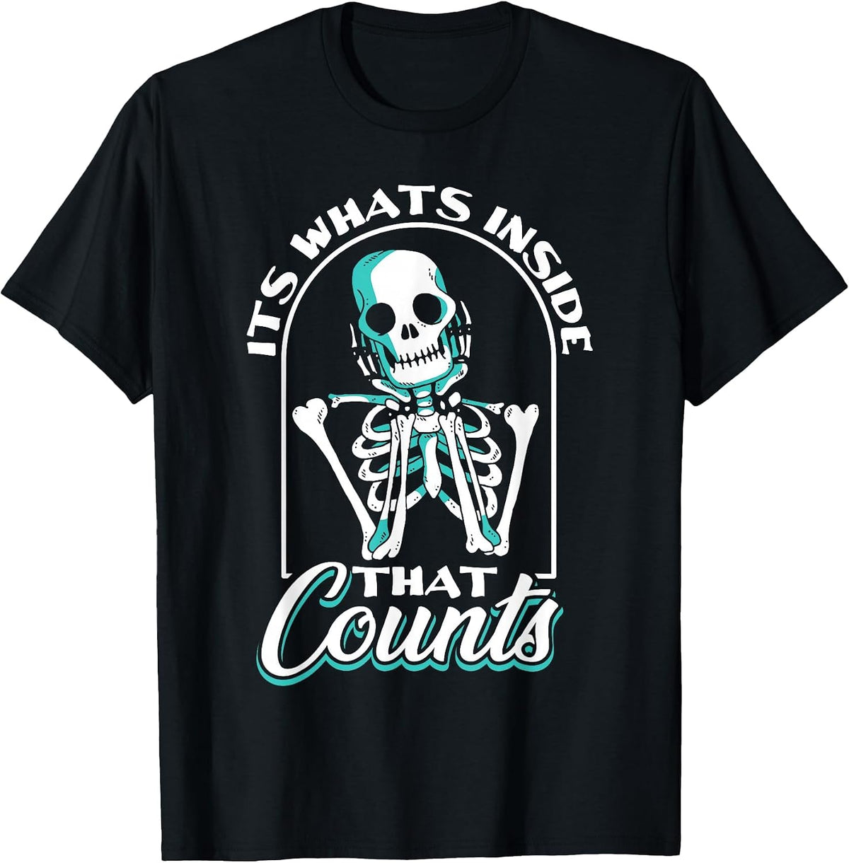 The Inside Counts - Funny Radiology Technician X-ray T-Shirt - Black