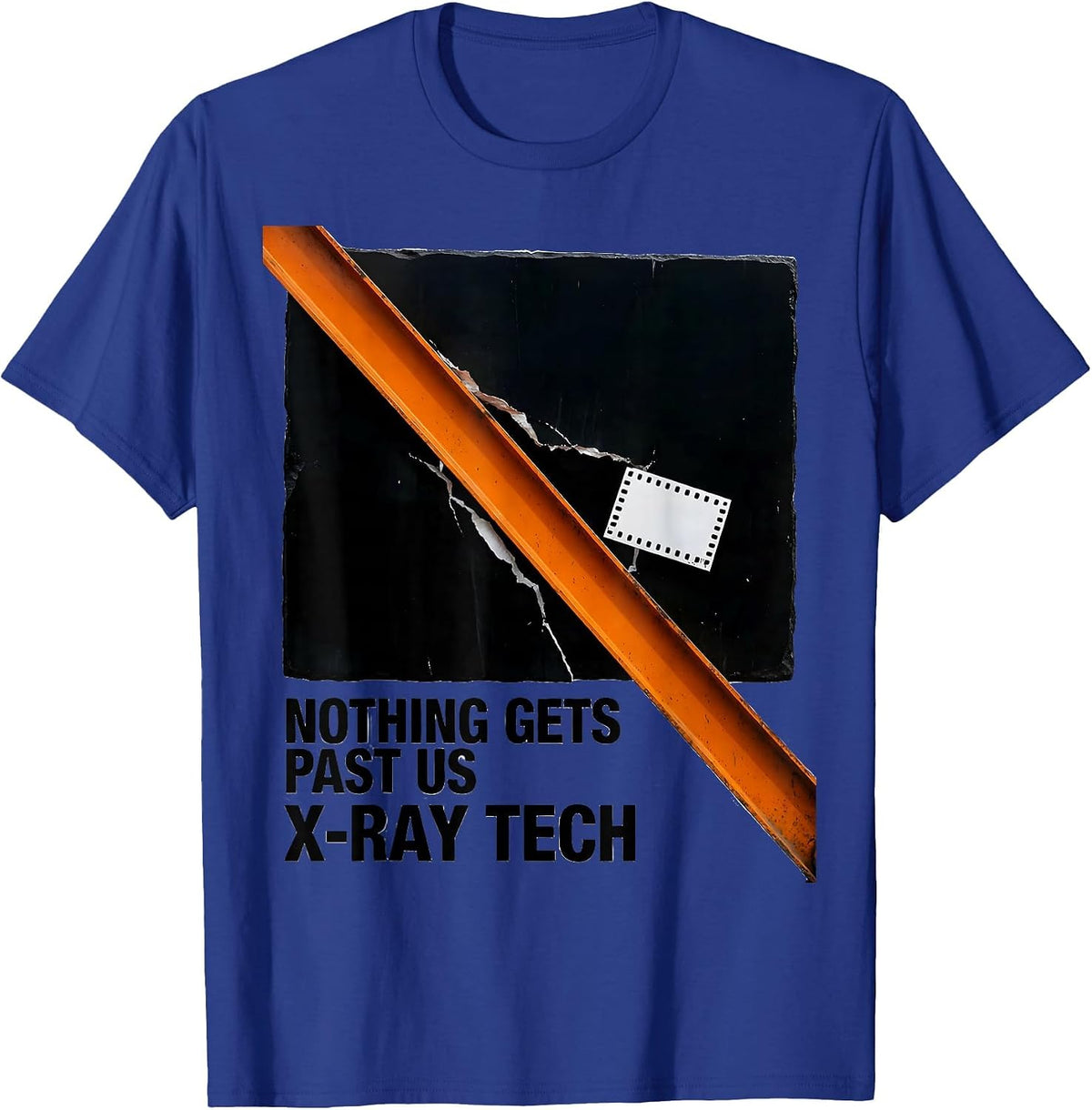 Nothing Gets Past Us X-Ray Tech Radiology Rad Tech T-Shirt - Royal Blue
