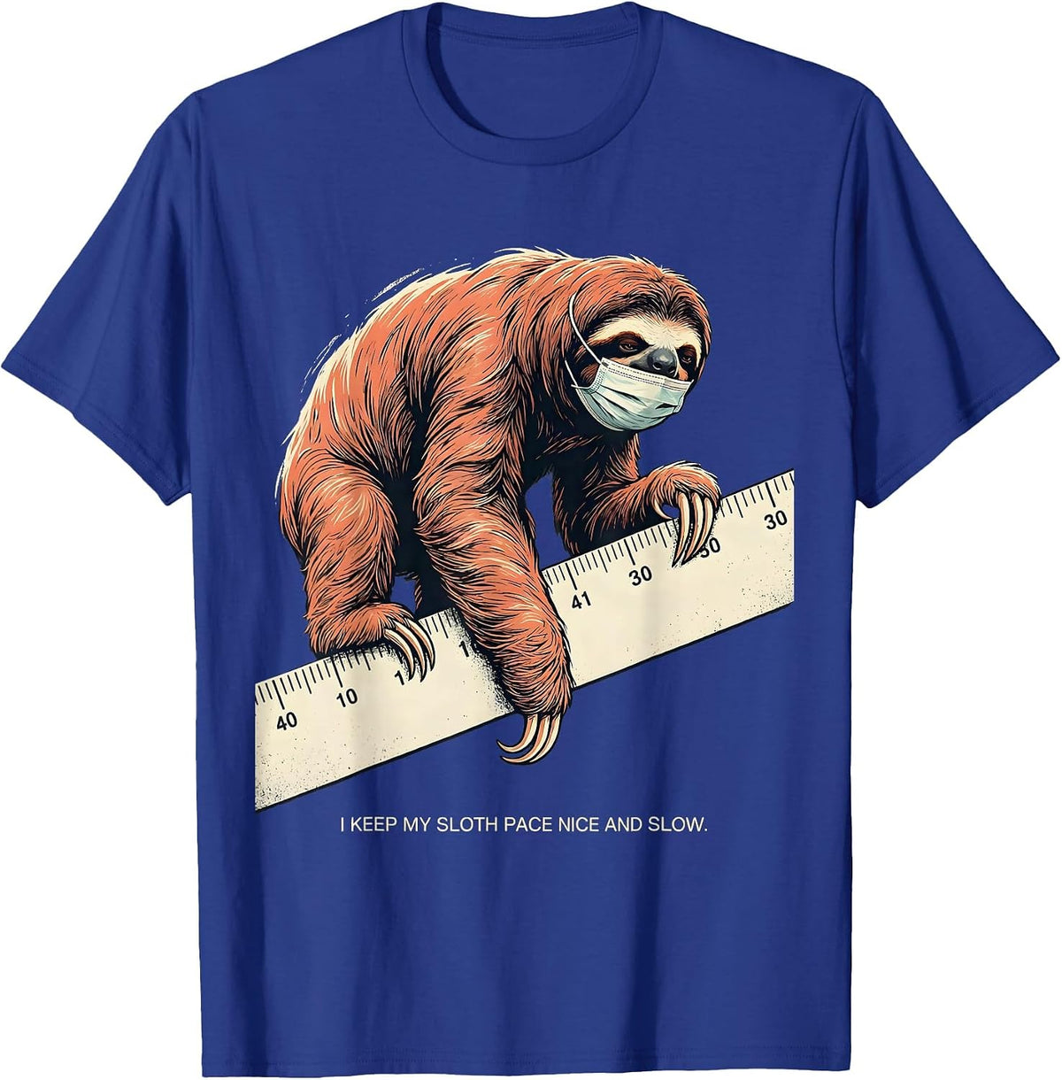 Men's I Keep My Sloth Pace Nice And Slow Funny Sloth Lover Humor T-Shirt - Royal Blue