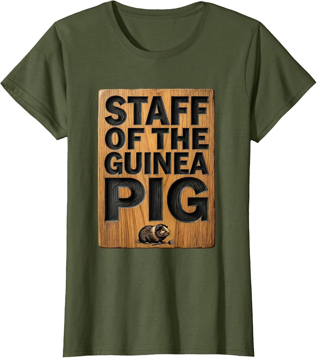 Women's Staff Of The Guinea Pig Funny Cavy Lover Gift T-Shirt - Olive Green