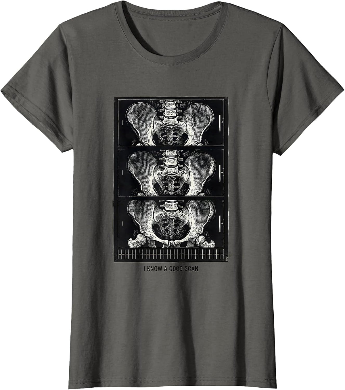 Women's I Know A Good Scan Radiology Tech Rad Tech Humor T-Shirt - Asphalt Grey