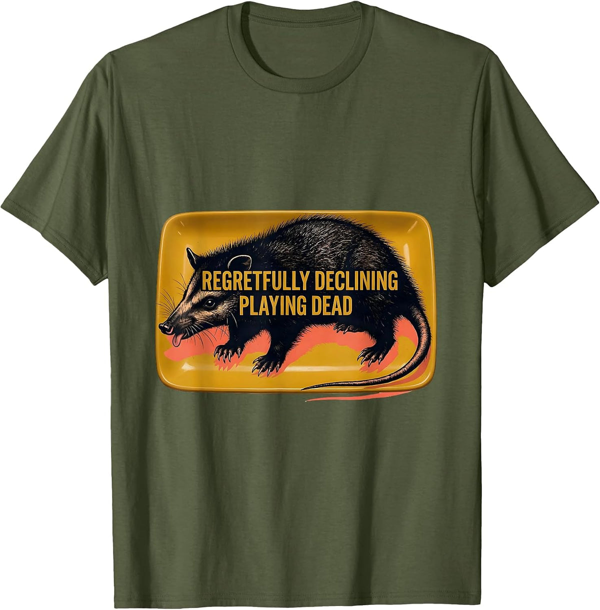 Men's Regretfully Declining Playing Dead Funny Opossum Meme T-Shirt - Olive Green