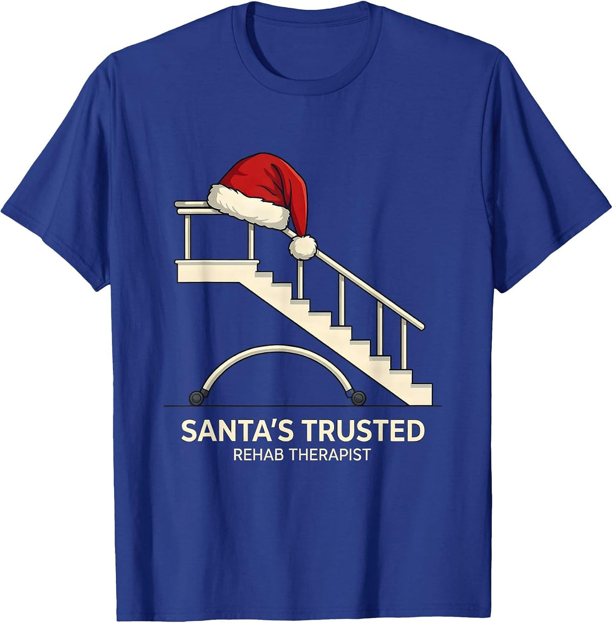 Men's Santa's Trusted Rehab Therapist Funny Physical Therapy T-Shirt - Royal Blue
