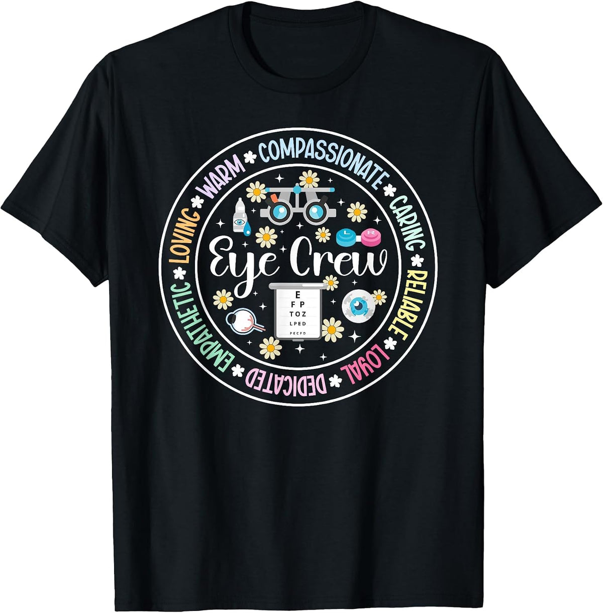 Eye Crew Appreciation Optometry Ophthalmic Tech Optician T-Shirt - Black