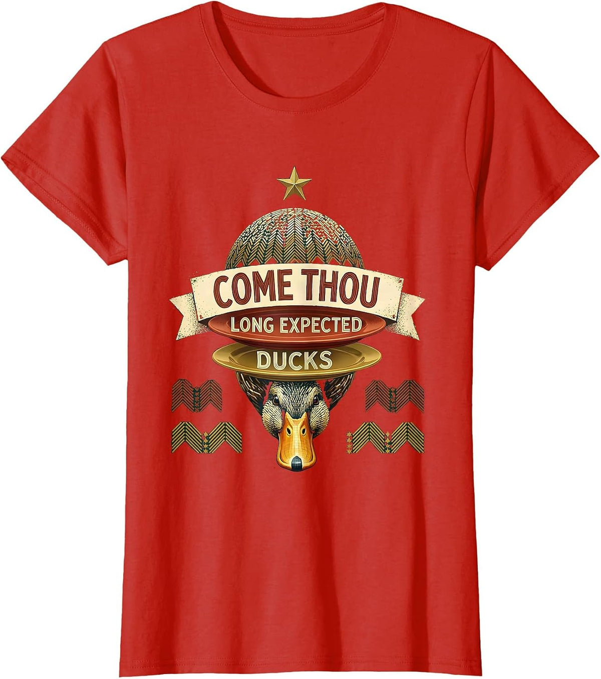 Women's Come Thou Long Expected Ducks Funny Duck Lover Christmas T-Shirt - Red