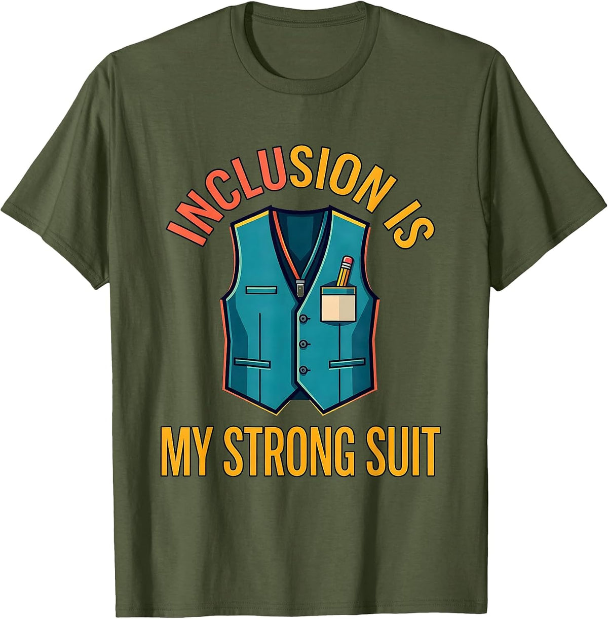 Men's Inclusion Is My Strong Suit Special Education Teacher Autism T-Shirt - Olive Green