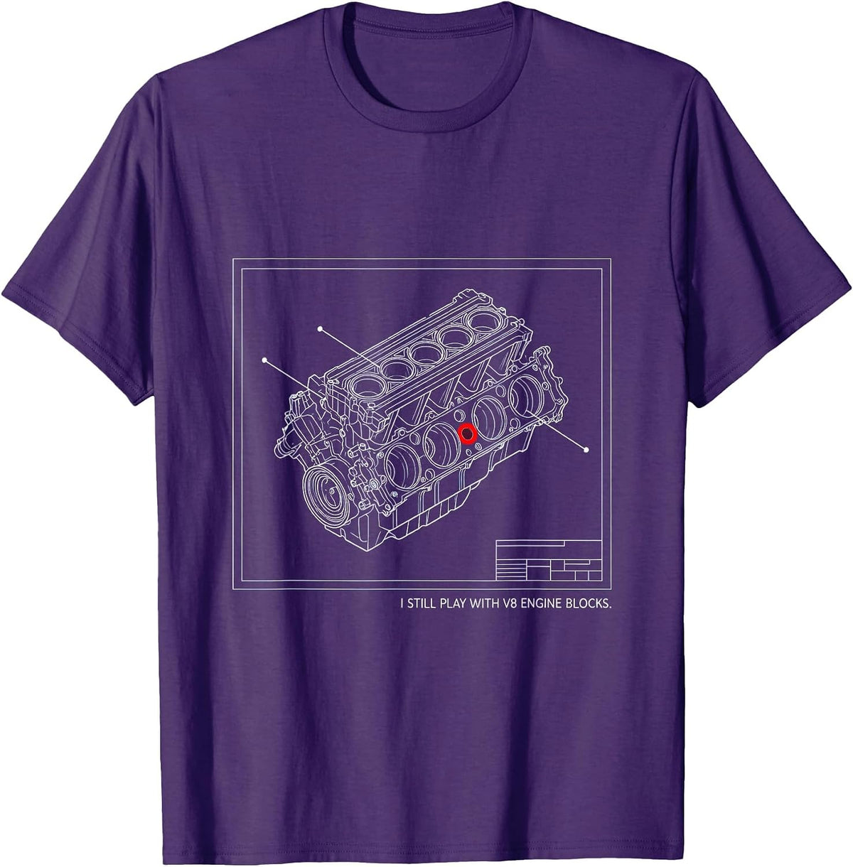 Men's I Still Play With V8 Engine Blocks Funny Mechanic Garage T-Shirt - Purple