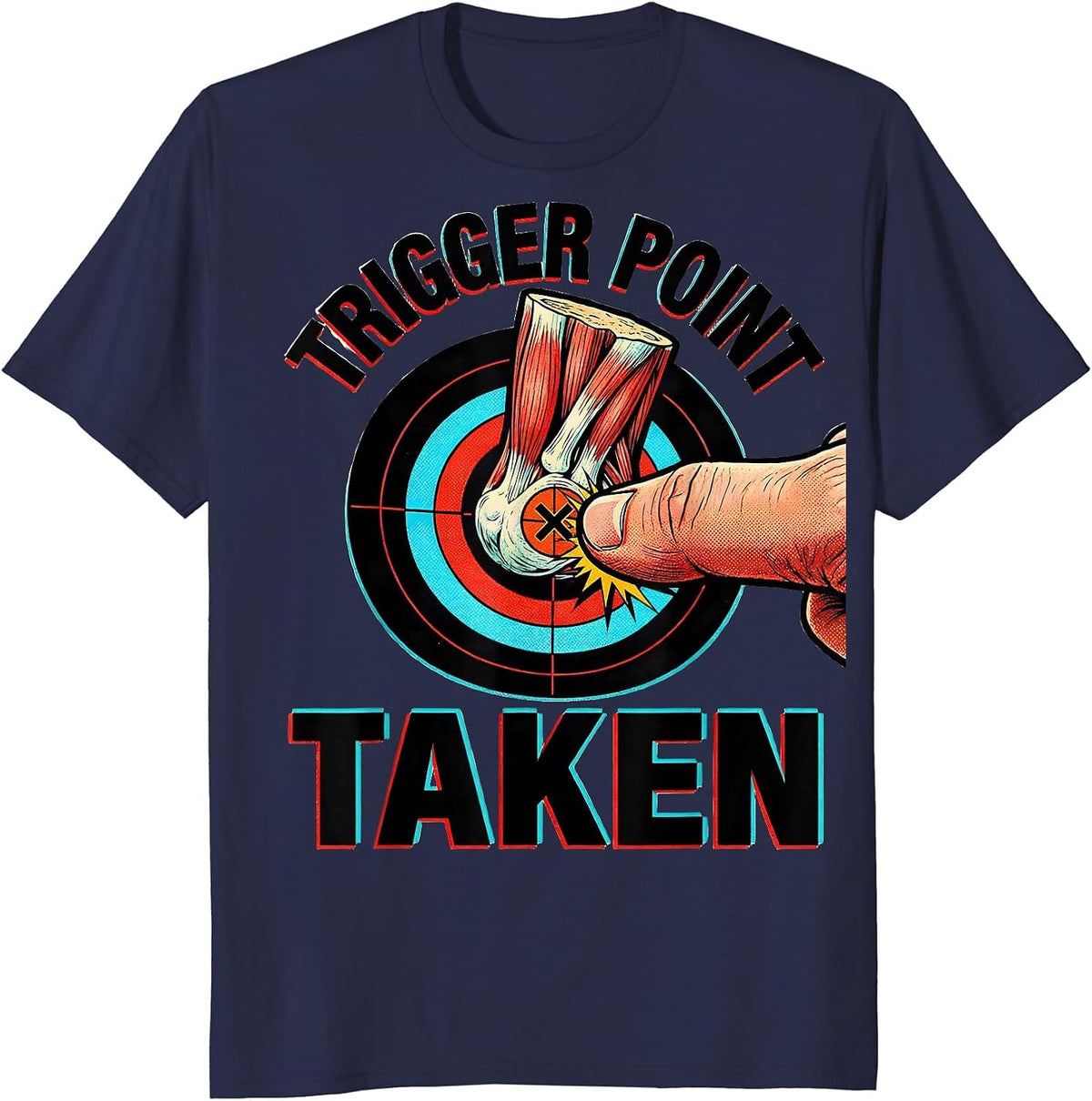 Trigger Point Taken Pop Art Funny Massage Therapist Gift T-Shirt - Navy Blue