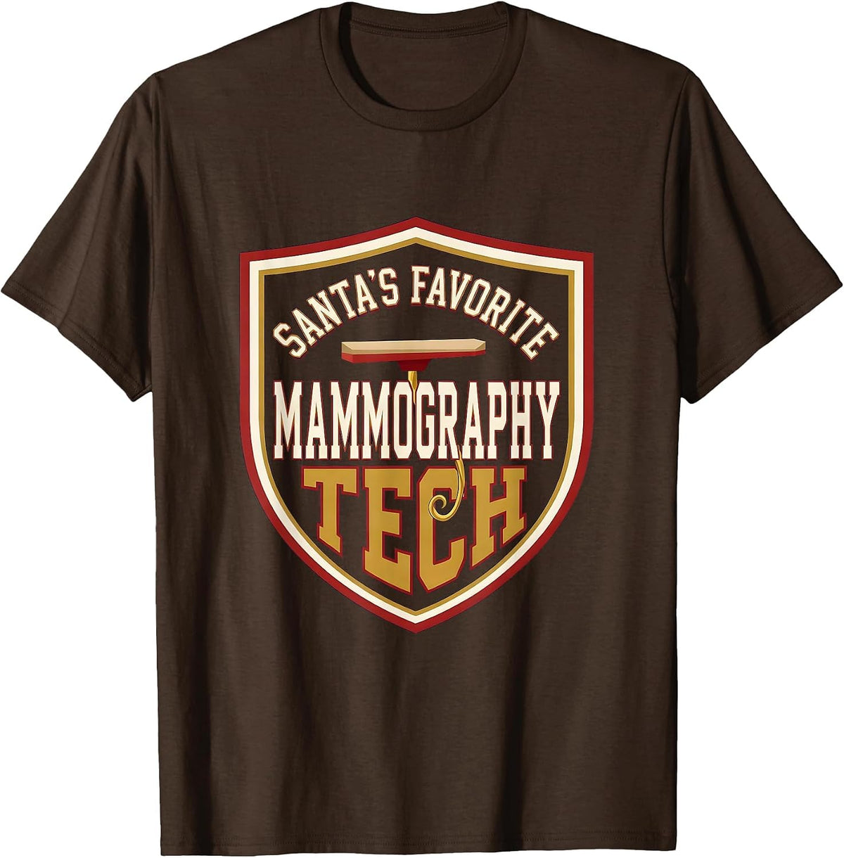 Santa's Favorite Mammography Tech Funny Medical Tech T-Shirt - Brown
