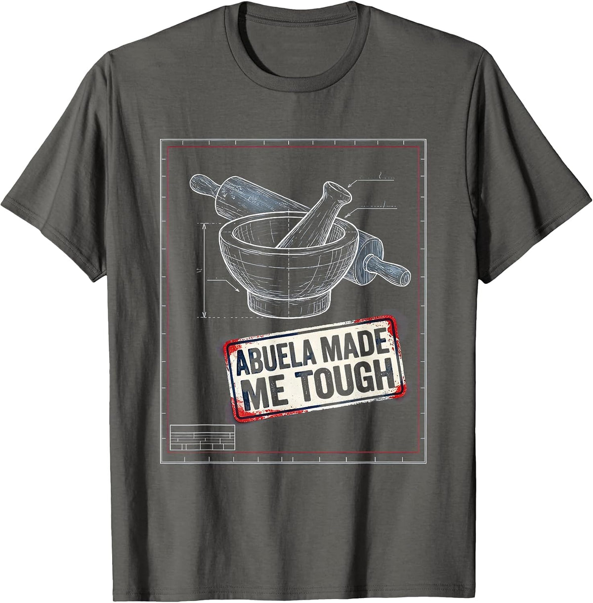 Men's Abuela Made Me Tough Mexican Heritage Design T-Shirt - Asphalt Grey