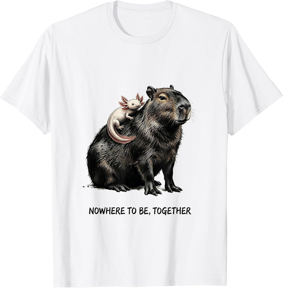 Men's Nowhere To Be Together Cute Capybara Axolotl Kawaii Animal T-Shirt - White