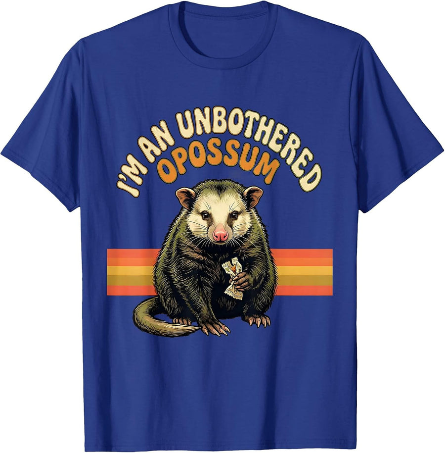 I'm An Unbothered Opossum Funny Possum Animal Meme Humor T-Shirt - Royal Blue