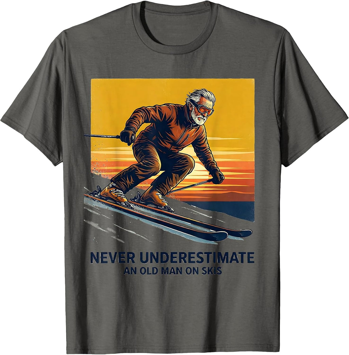 Never Underestimate An Old Man On Skis Funny Skiing T-Shirt - Asphalt Grey