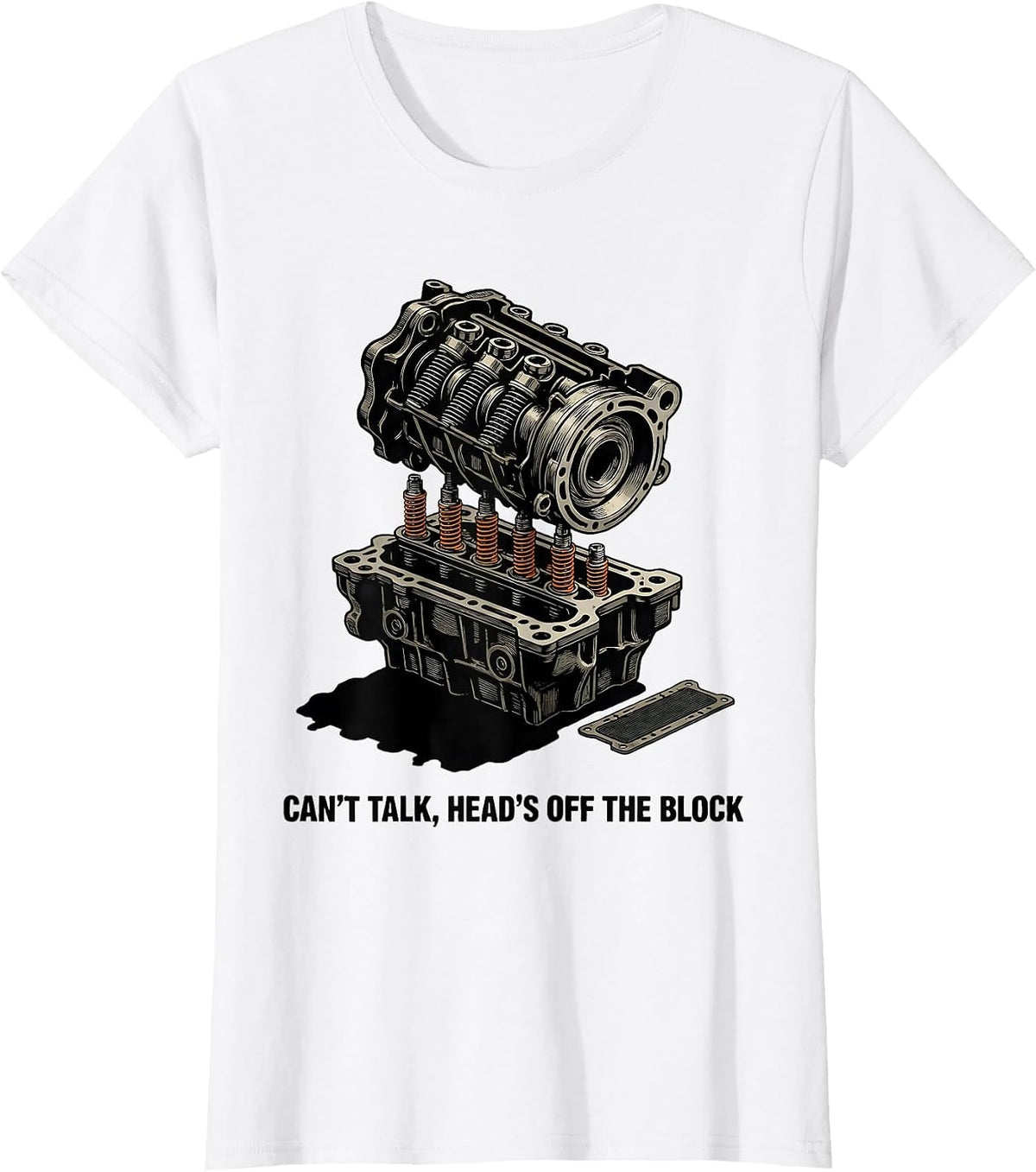 Can't Talk Head's Off The Block Funny Mechanic Garage Gift T-Shirt - White