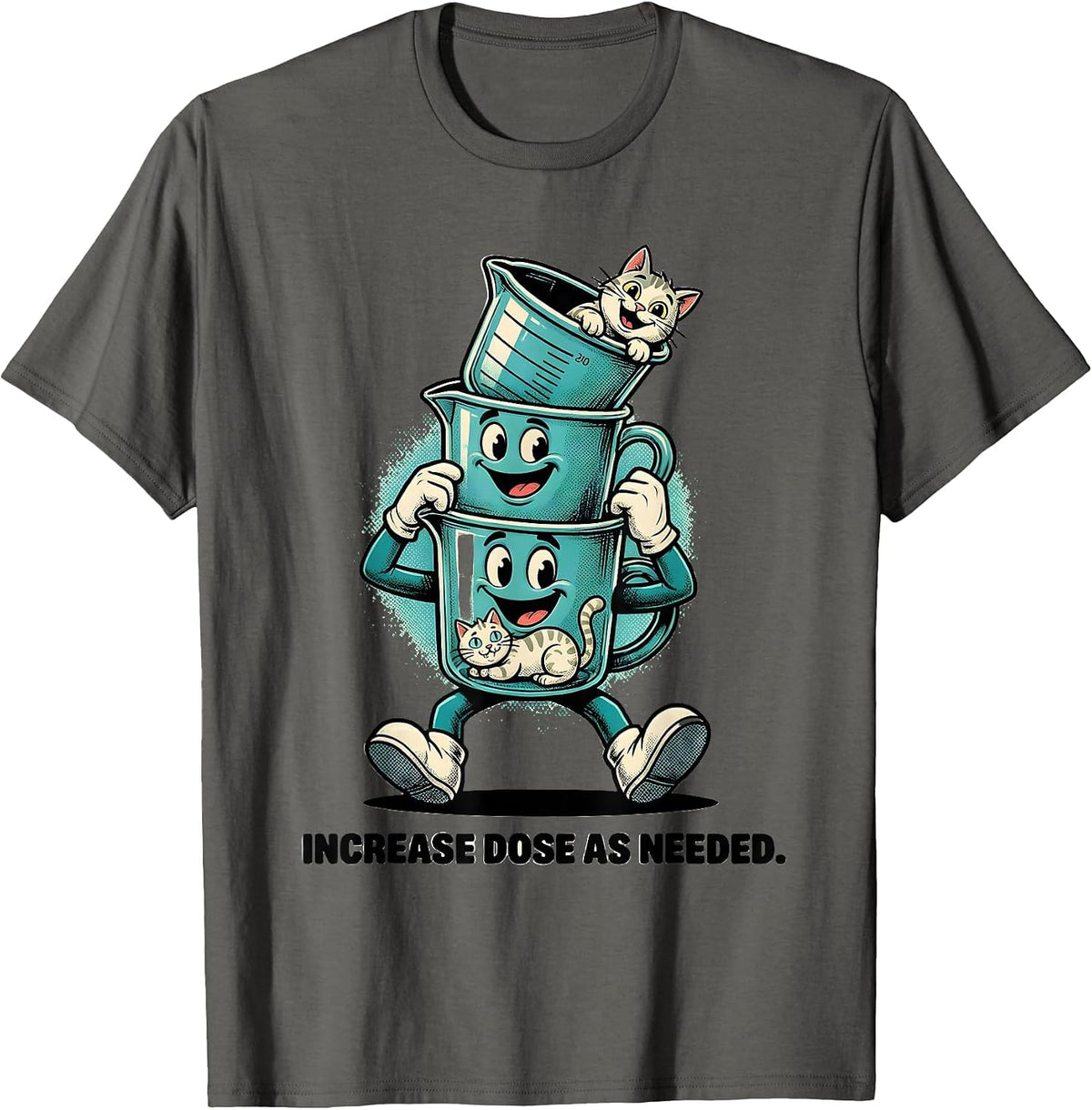 Increase Dose As Needed Retro Cartoon Funny Cat Lover Gift T-Shirt - Asphalt Grey