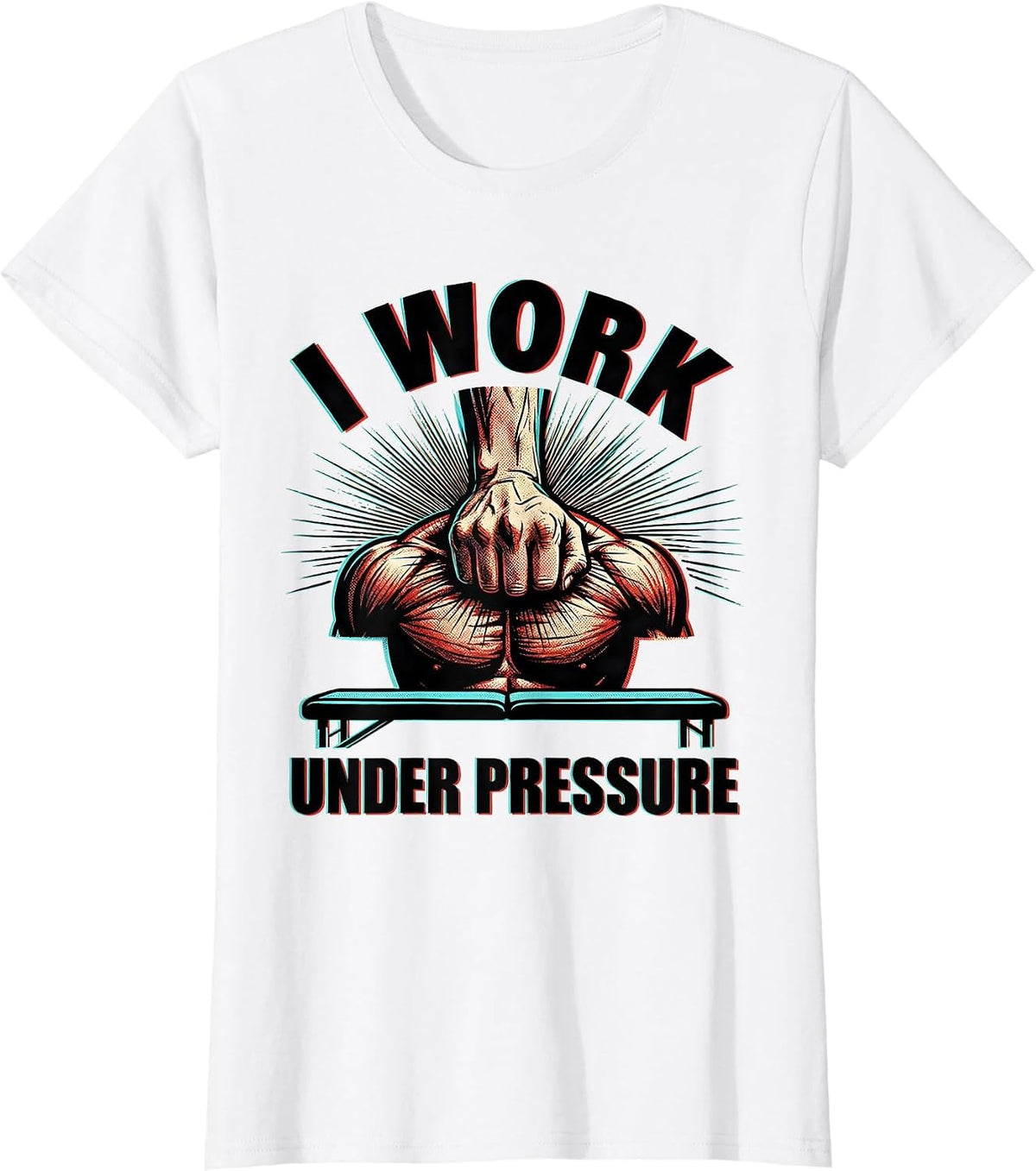 I Work Under Pressure Funny Massage Therapist Occupational T-Shirt - White