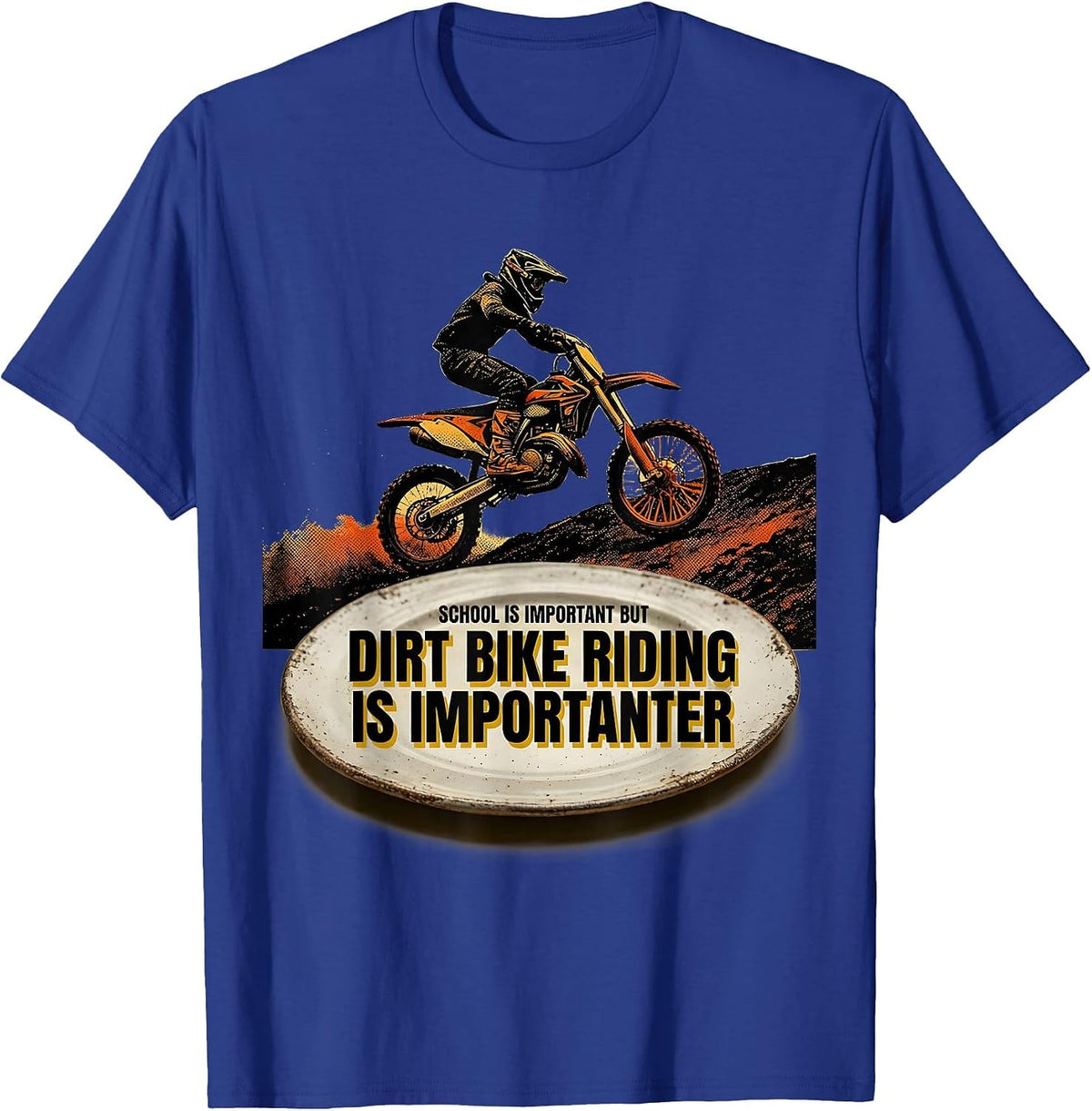 Men's School Is Important But Dirt Bike Riding Is Importanter T-Shirt - Royal Blue