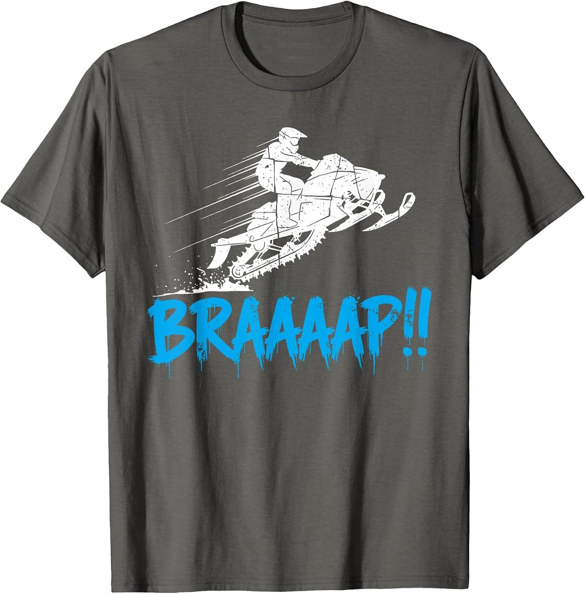 Snowmobile Braaap Funny Extreme Outdoor Winter Sports T-Shirt - Asphalt Grey