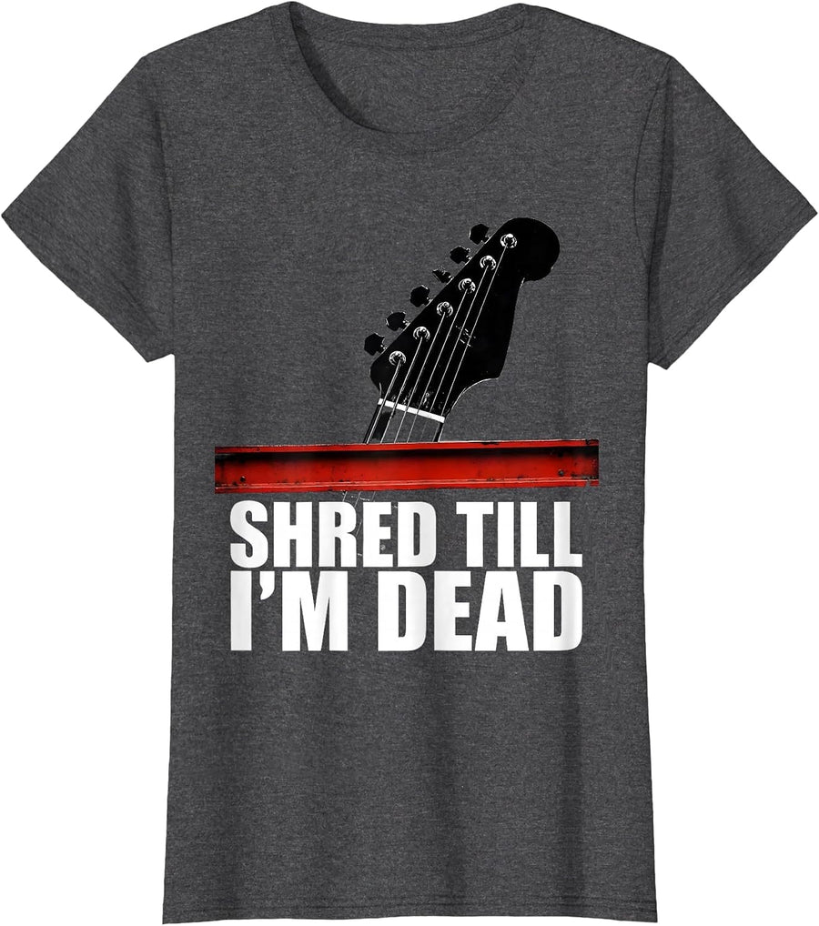 Women's Shred Till I'm Dead Heavy Metal Guitar Design T-Shirt - Dark Heather Grey