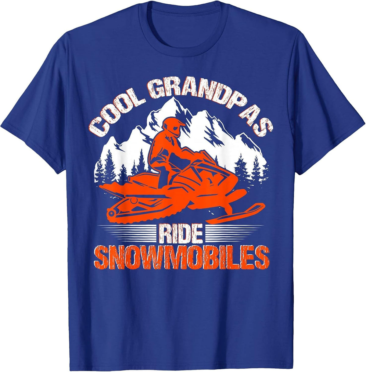 Cool Grandpas Ride Snowmobiles Funny Snowmobile Dad Grandpa T-Shirt - Royal Blue
