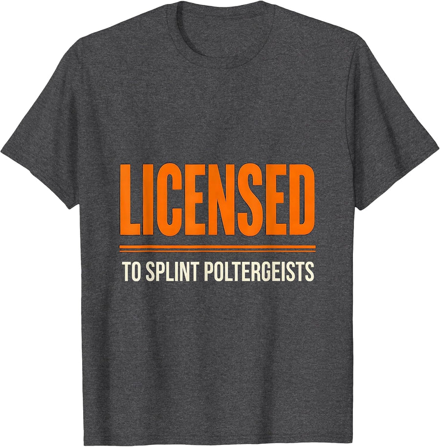 Men's Licensed To Splint Poltergeists Funny Halloween Nurse Humor T-Shirt - Dark Heather Grey