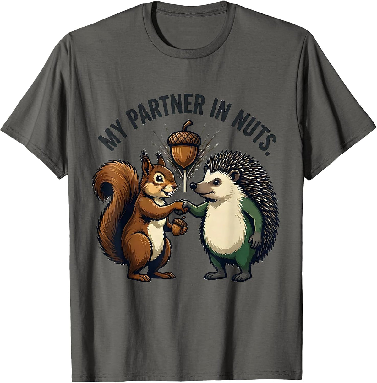 Men's My Partner In Nuts Funny Squirrel Hedgehog Animal Lover T-Shirt - Asphalt Grey
