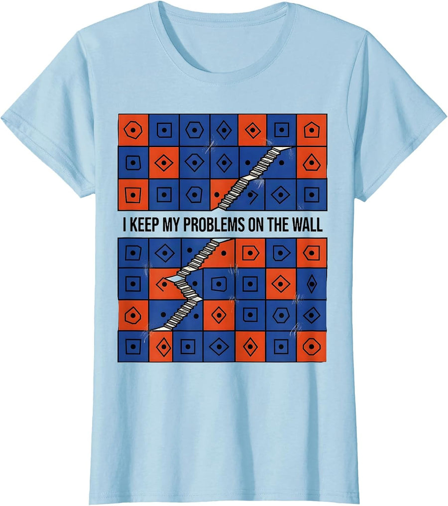 Women's I Keep My Problems On The Wall Funny Rock Climbing T-Shirt - Baby Blue