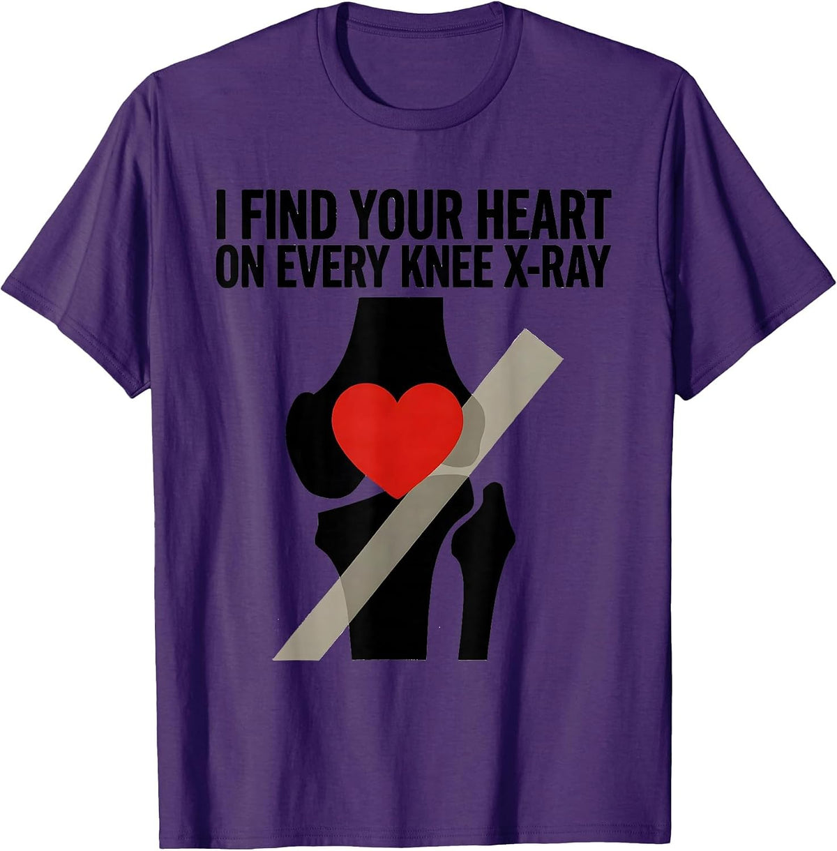 Men's I Find Your Heart On Every Knee X-Ray Funny Radiology Tech T-Shirt - Purple