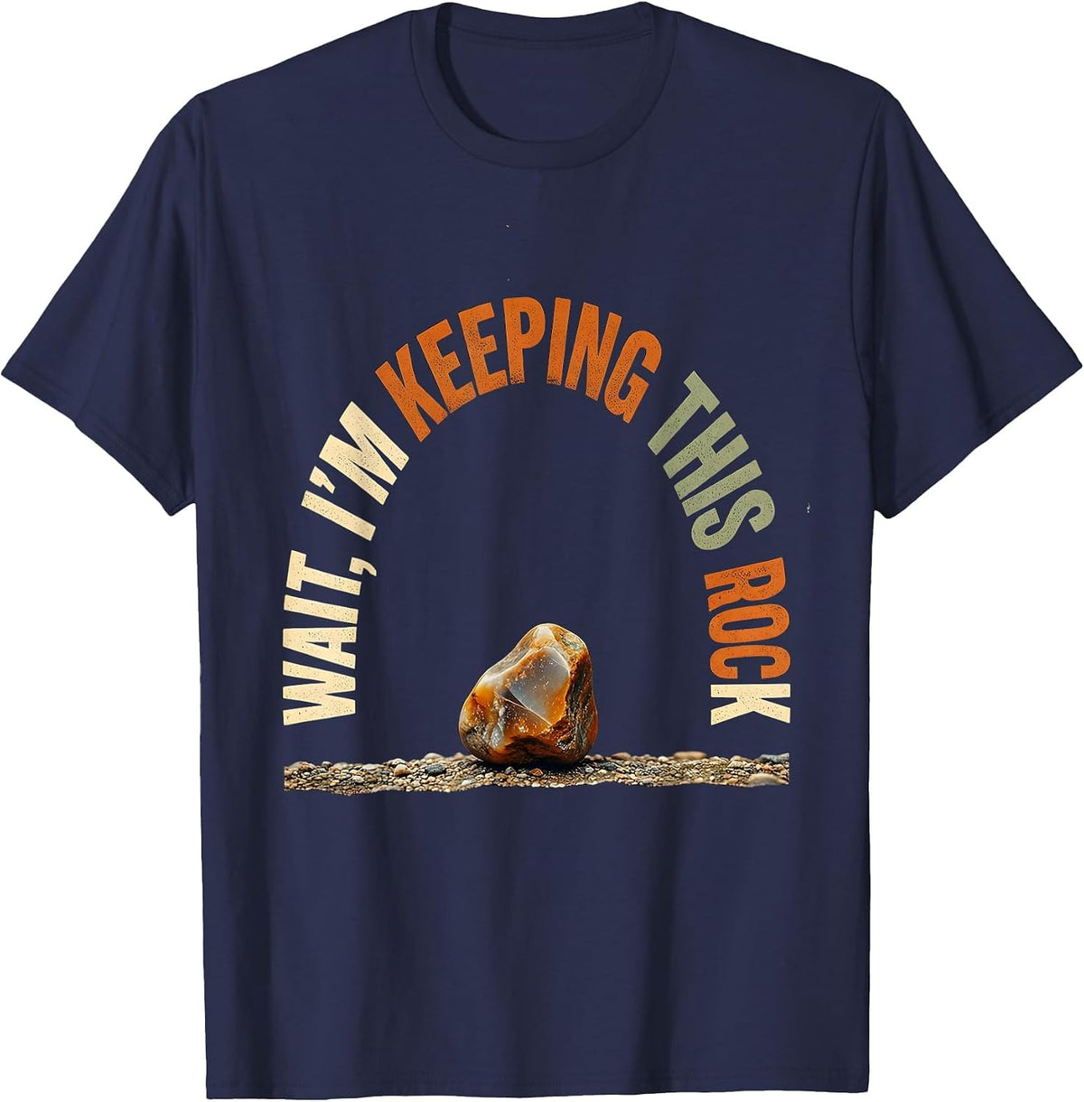 Men's Wait I’m Keeping This Rock Vintage Rock Collector Geology T-Shirt - Navy Blue