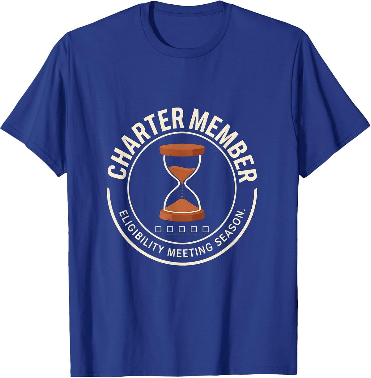 Charter Member, Eligibility Meeting Season Special Education T-Shirt - Royal Blue