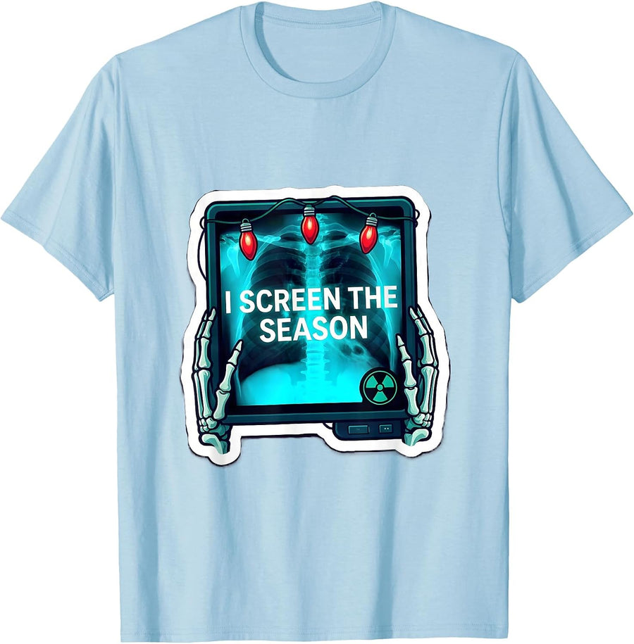 Men's I Screen The Season Funny Radiology Tech Holiday Humor T-Shirt - Baby Blue