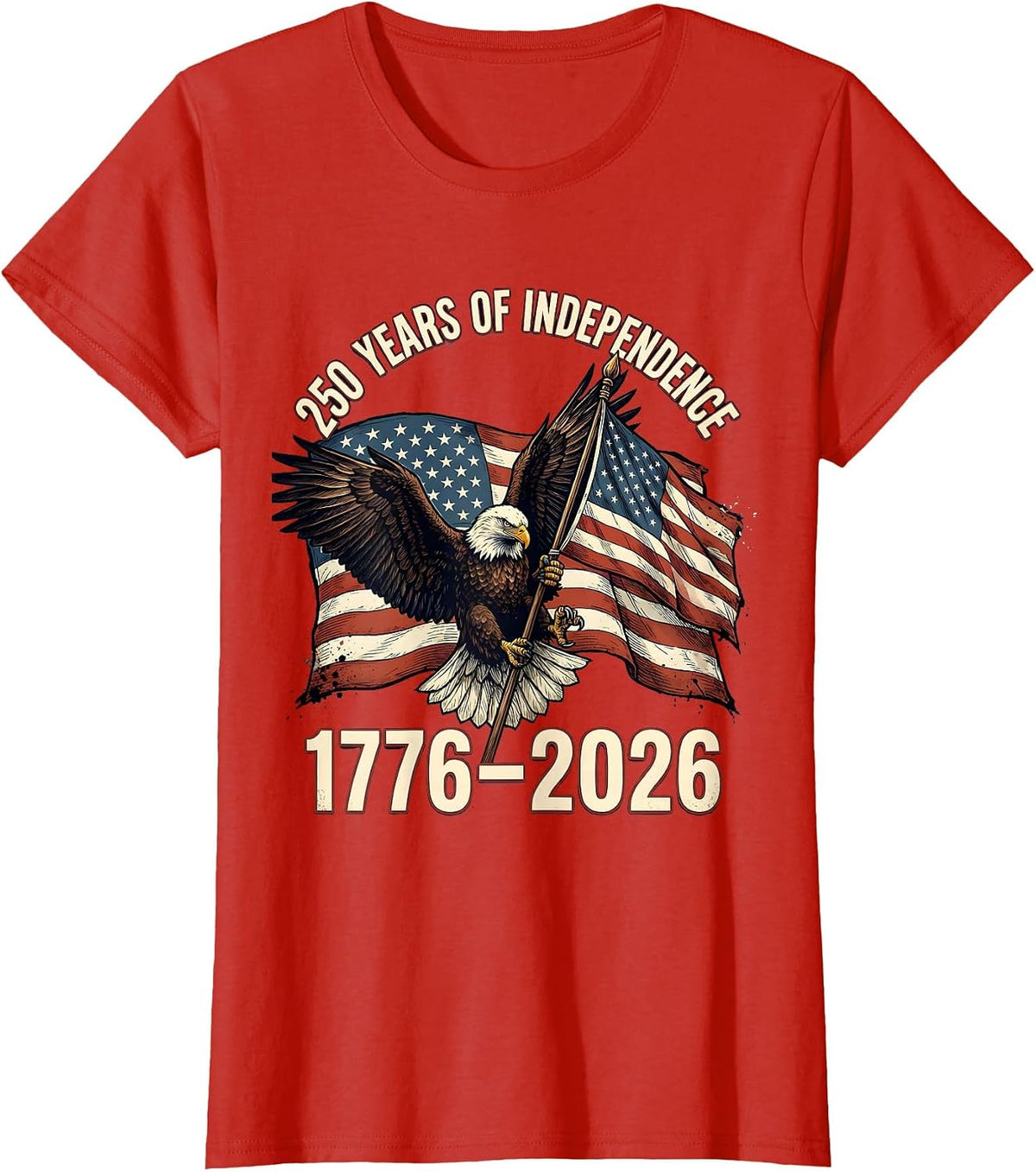 250 Years of Independence 1776–2026 Patriotic Eagle Flag USA T-Shirt - Red