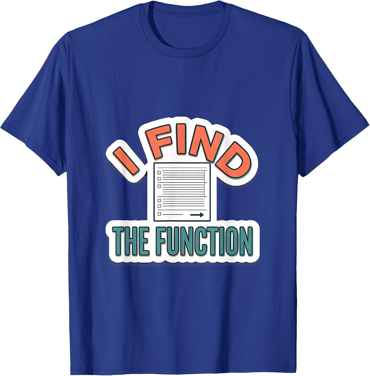 I Find The Function Funny Special Education Teacher SPED T-Shirt - Royal Blue