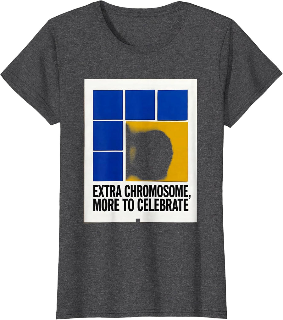 Women's Extra Chromosome More to Celebrate Uplifting Down Syndrome T-Shirt - Dark Heather Grey
