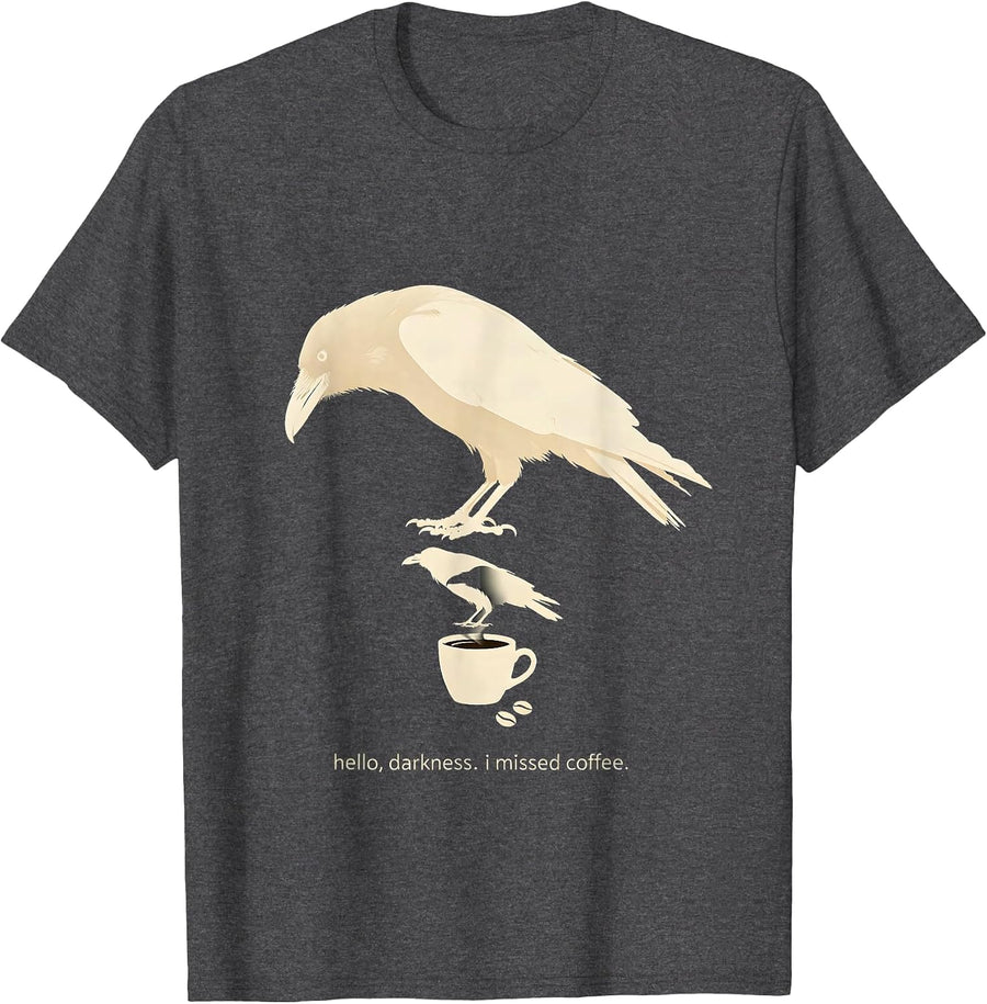 Men's hello, darkness. i missed coffee. Funny Raven Coffee Dark T-Shirt - Dark Heather Grey