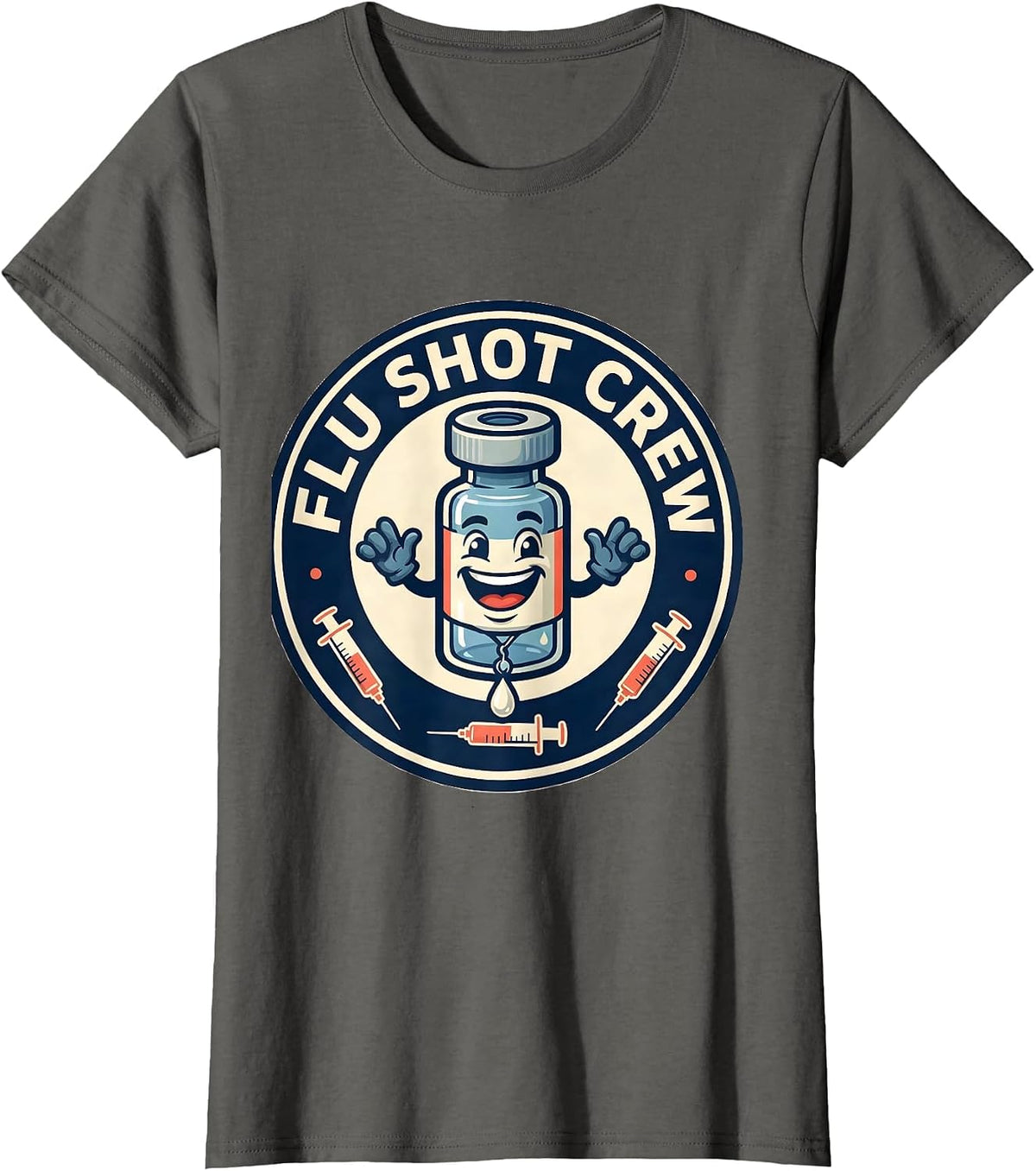Women's Flu Shot Crew Funny Nurse Doctor Vaccine Humor T-Shirt - Asphalt Grey