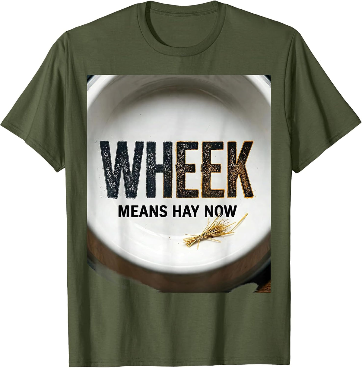 Wheek Means Hay Now Funny Pig Lover Guinea Pig Humor T-Shirt - Olive Green
